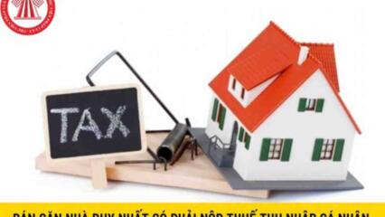 Bán Căn Nhà Duy Nhất Có Phải Nộp Thuế Thu Nhập Cá Nhân Không? Công Thức Tính Thuế Thu Nhập Cá Nhân Là Gì?
