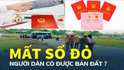 Mất Sổ đỏ, Người Dân Có được Bán đất?