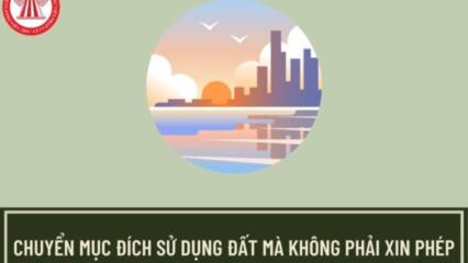 05 Trường Hợp đăng Ký Chuyển Mục đích Sử Dụng đất Mà Không Phải Xin Phép Cơ Quan Cấp Tỉnh Là Những Trường Hợp Nào?